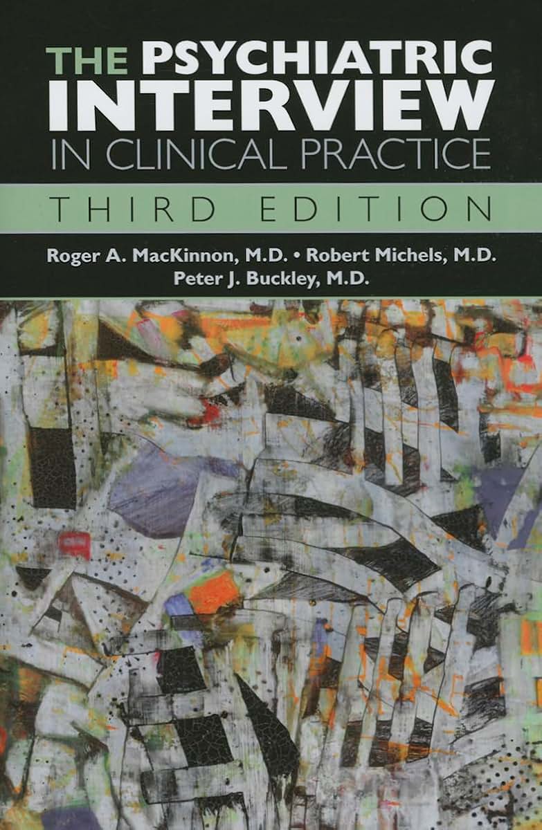 The Psychiatric Interview in Clinical Practice