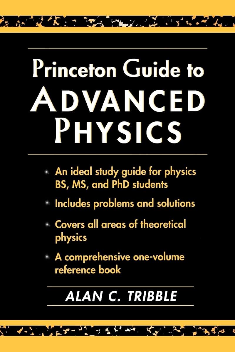 Princeton Guide to Advanced Physics