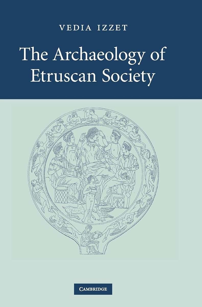 The Archaeology of Etruscan Society