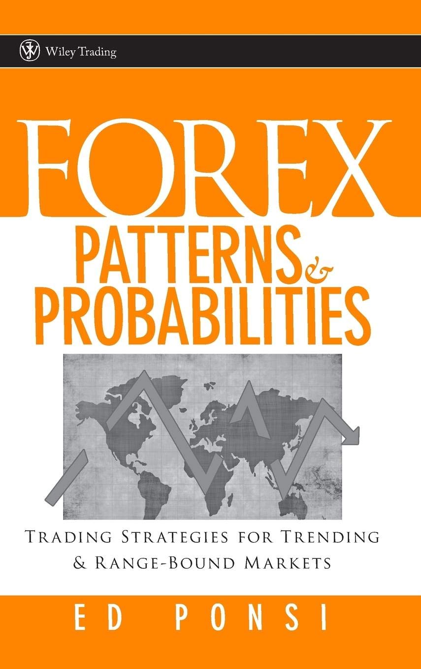 Forex Patterns and Probabilities: Trading Strategies for Trending and Range-Bound Markets
