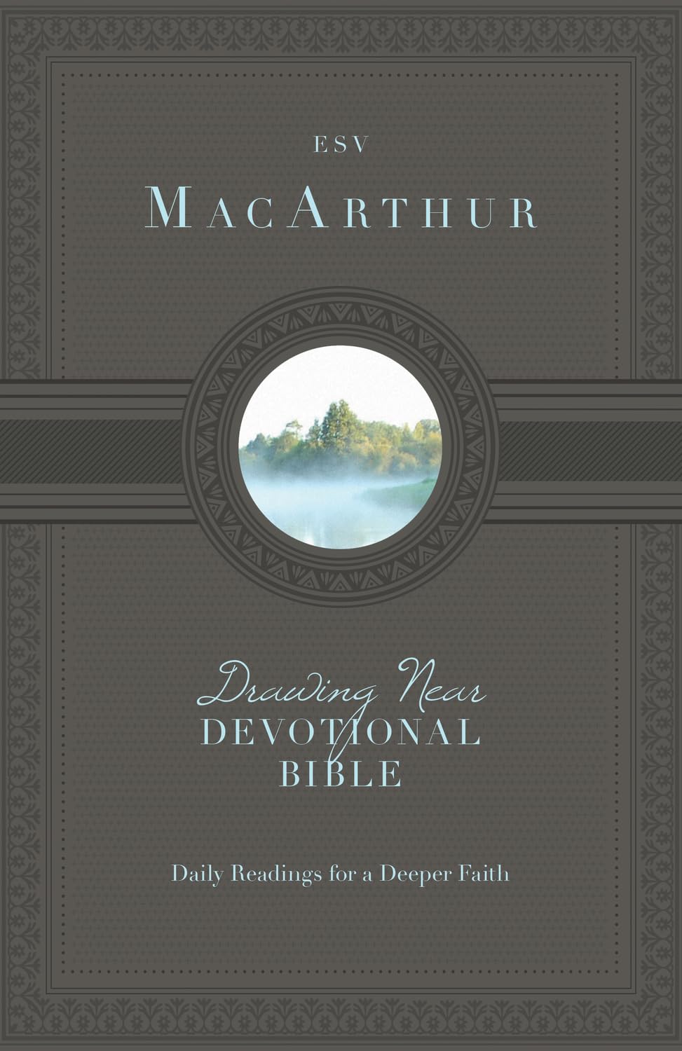 ESV MacArthur Drawing Near Devotional Bible