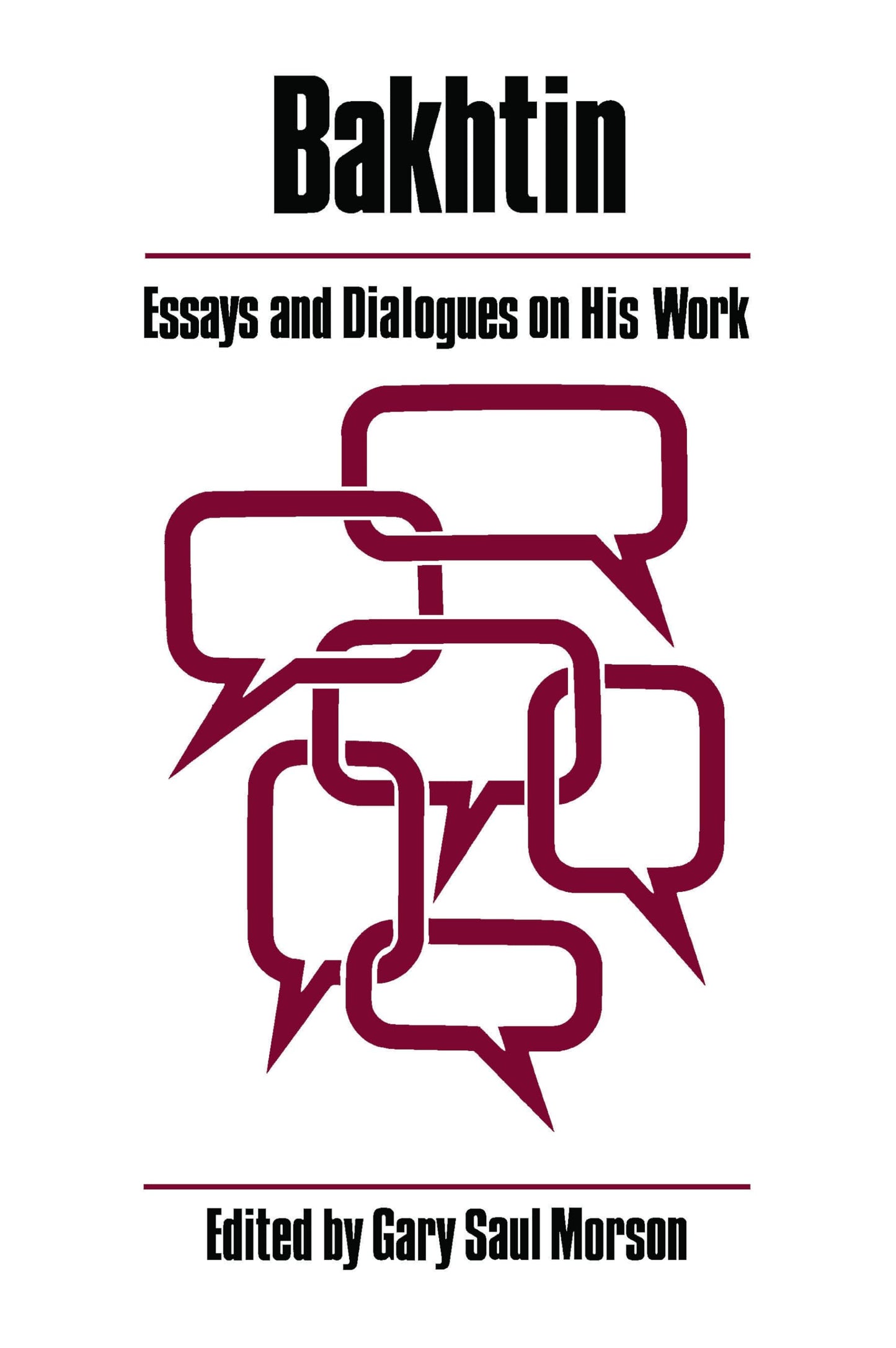 Bakhtin: Essays and Dialogues on His Work (A Critical Inquiry Book)