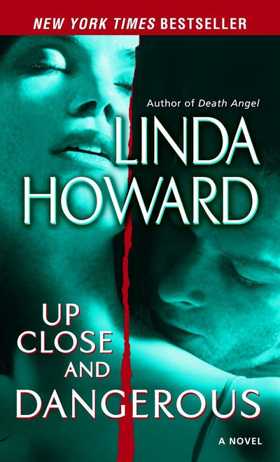 Up Close and Dangerous: A Novel by Howard, Linda