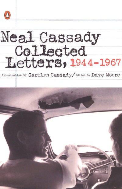 Collected Letters, 1944-1967 by Cassady, Neal