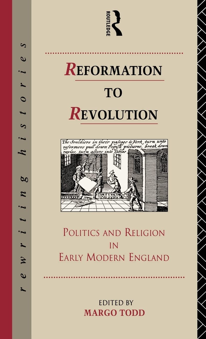 Reformation to Revolution (Rewriting Histories)