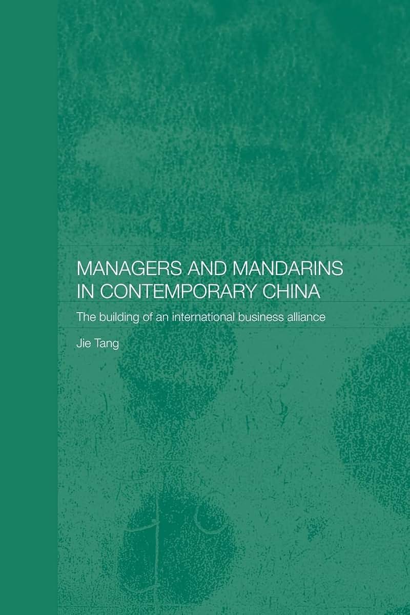 Managers and Mandarins in Contemporary China (Routledge Studies on the Chinese Economy)