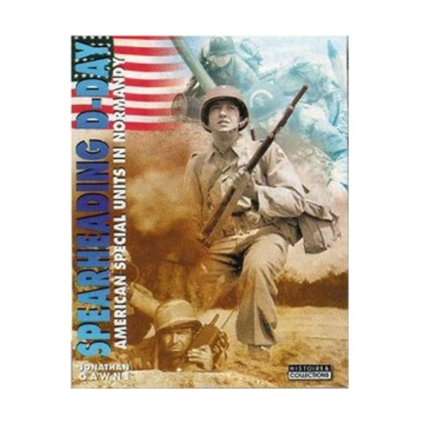 Spearheading D-Day: American Special Units, 6 June, 1944