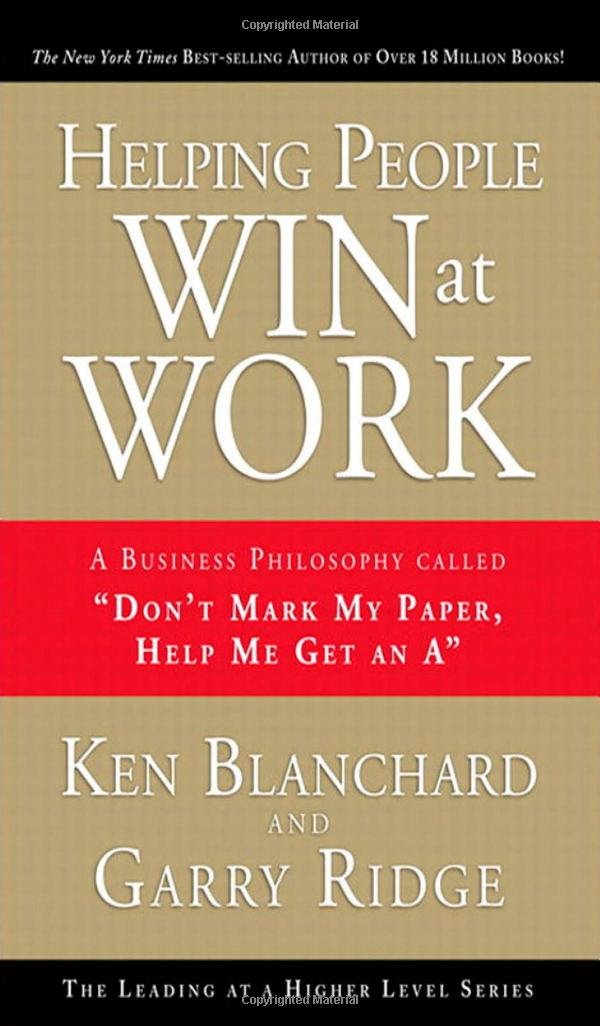 Helping People Win at Work: A Business Philosophy Called Do