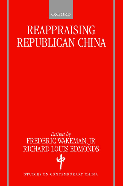 Reappraising Republican China (Studies on Contemporary China)