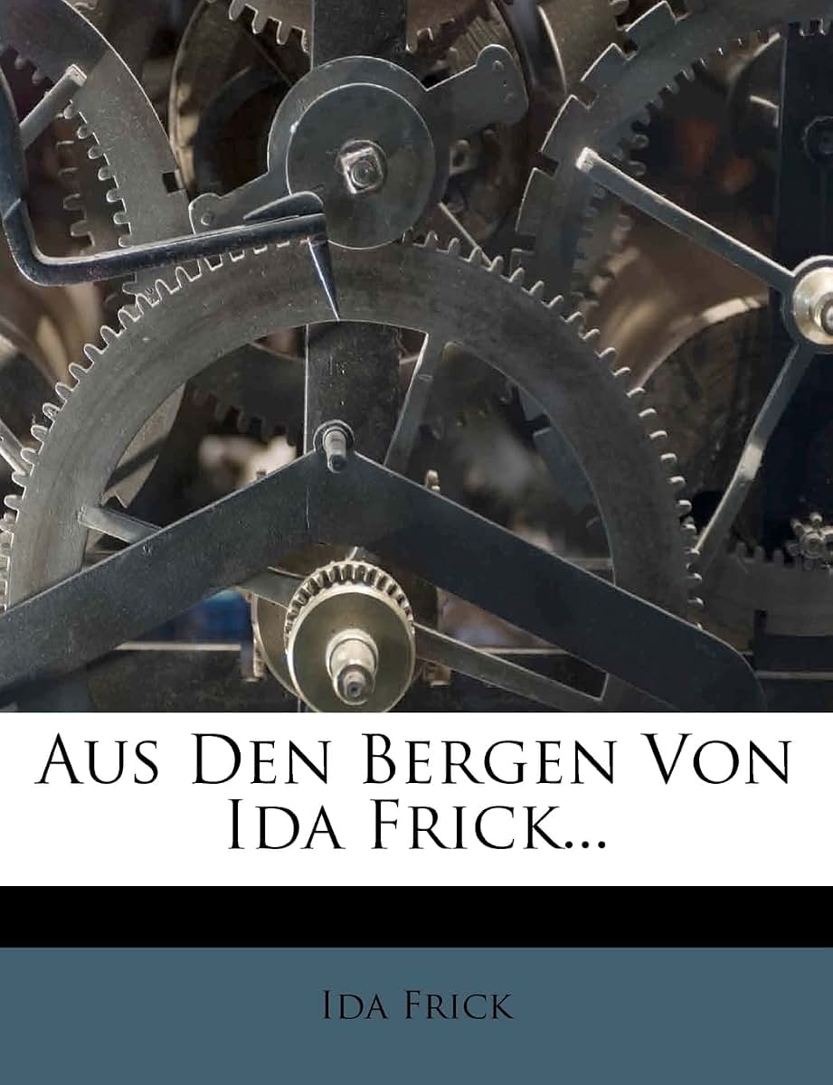 Aus Den Bergen Von Ida Frick...