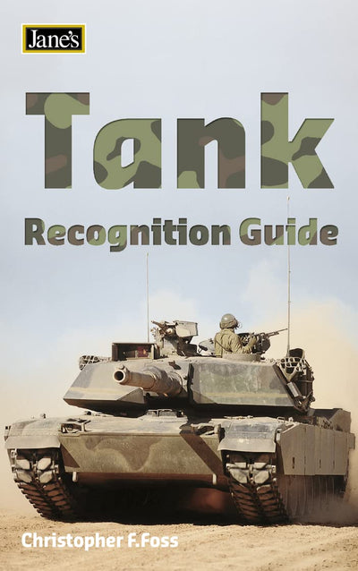 Jane's Tank Recognition Guide (Jane's Recognition Guides) by