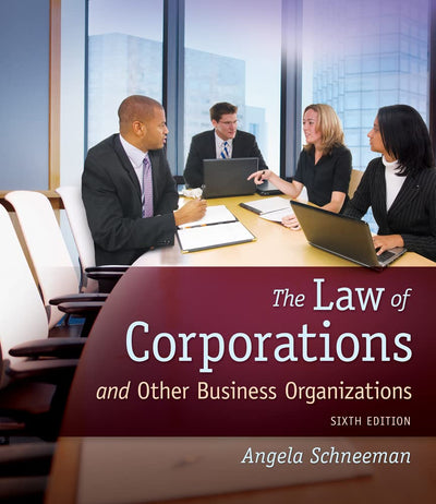 The Law of Corporations and Other Business Organizations (MindTap Course List)