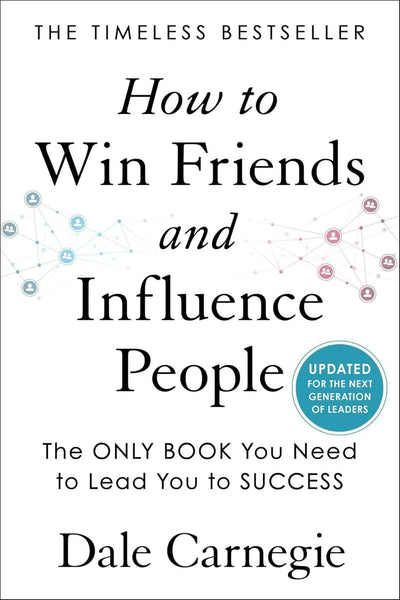 How to Win Friends & Influence People (Revised)