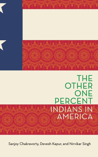 The Other One Percent: Indians in America (Modern South Asia)
