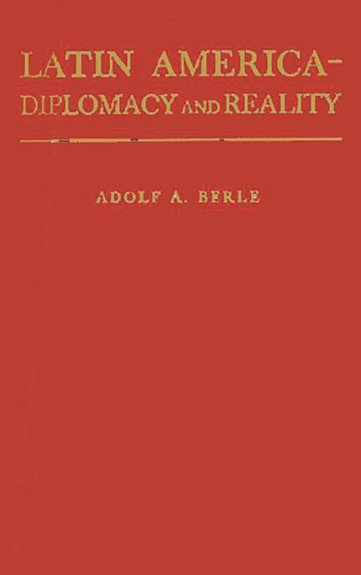 Latin America: Diplomacy and Reality