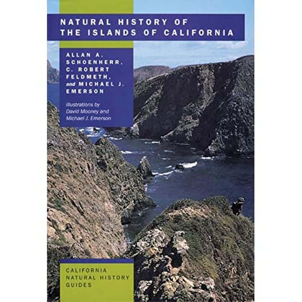 Natural History of the Islands of California (California Natural History Guides) (Volume 61)