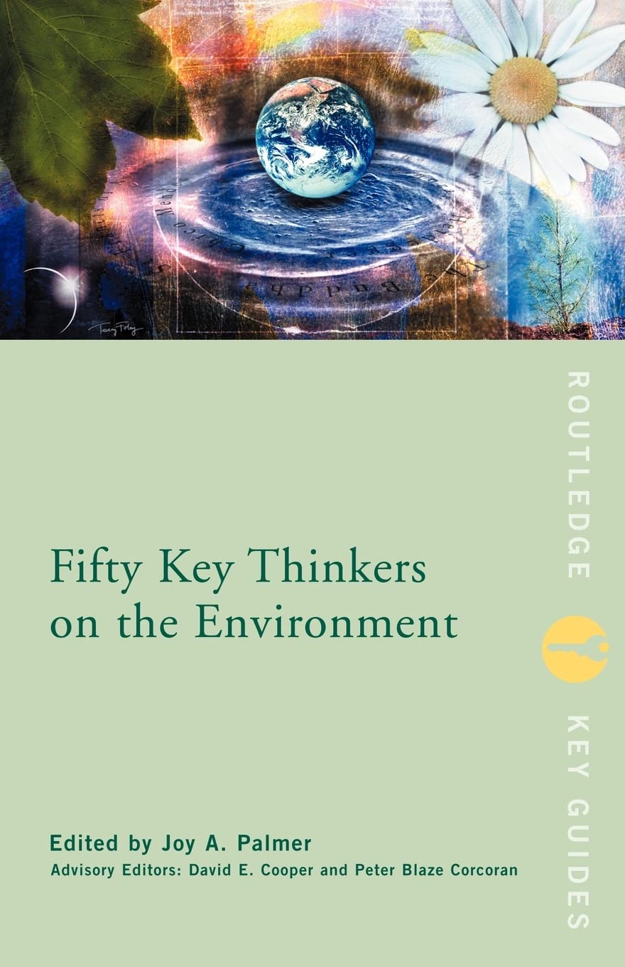 Fifty Key Thinkers on the Environment (Routledge Key Guides)