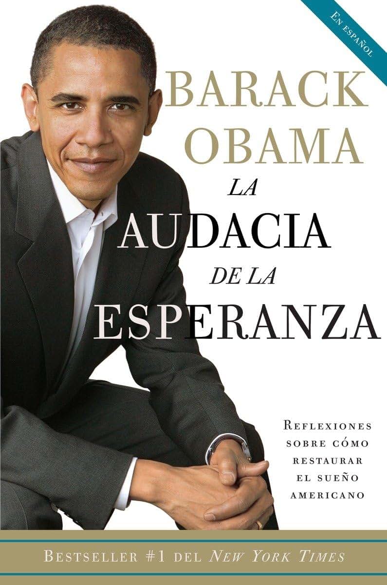 La audacia de la esperanza: Reflexiones sobre como restaurar el sueo americano / The Audacity of Hope (Spanish Edition)