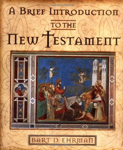 A Brief Introduction to the New Testament by Ehrman, Bart D.