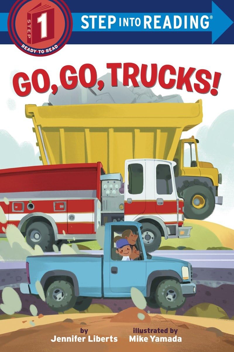 Go, Go, Trucks! (Step into Reading) by Liberts, Jennifer