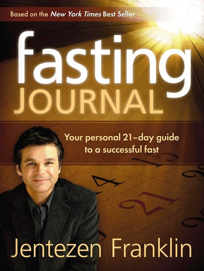 Fasting Journal: Your Personal 21-Day Guide to a Successful Fast