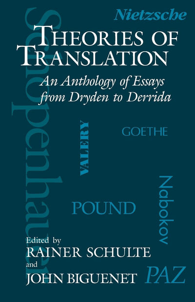 Theories of Translation: An Anthology of Essays from Dryden to Derrida