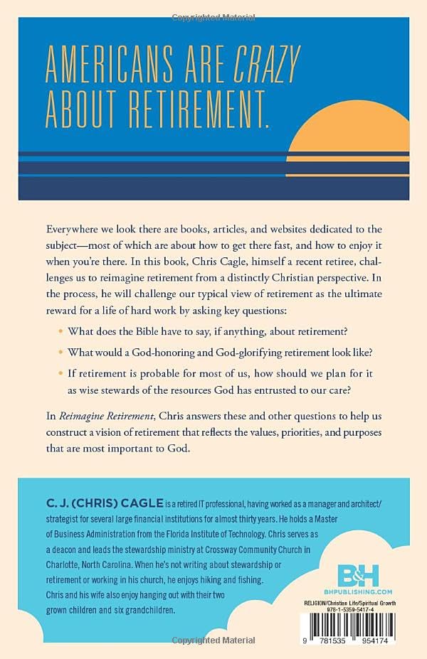 Reimagine Retirement: Planning and Living for the Glory of God