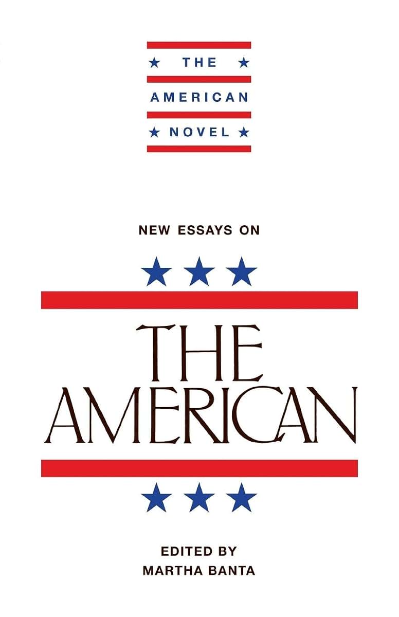New Essays on The American (The American Novel)