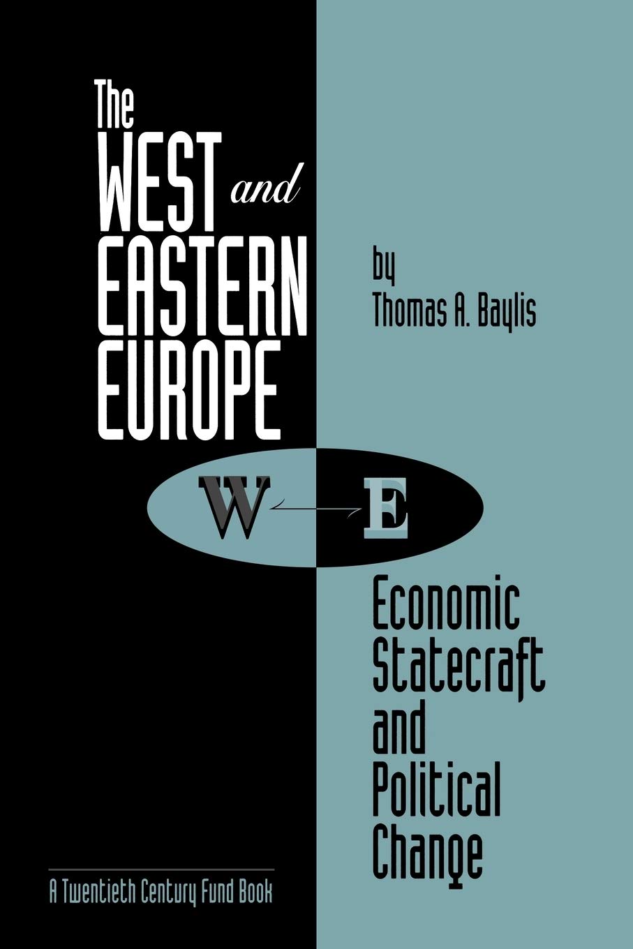 The West and Eastern Europe: Economic Statecraft and Political Change