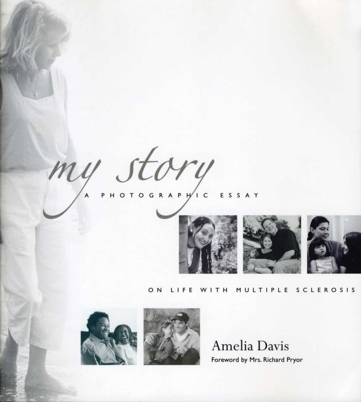 My Story: A Photographic Essay on Life with Multiple Sclerosis