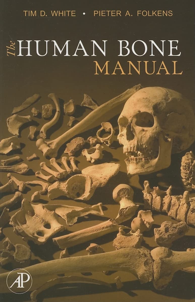 The Human Bone Manual by White, Tim D.