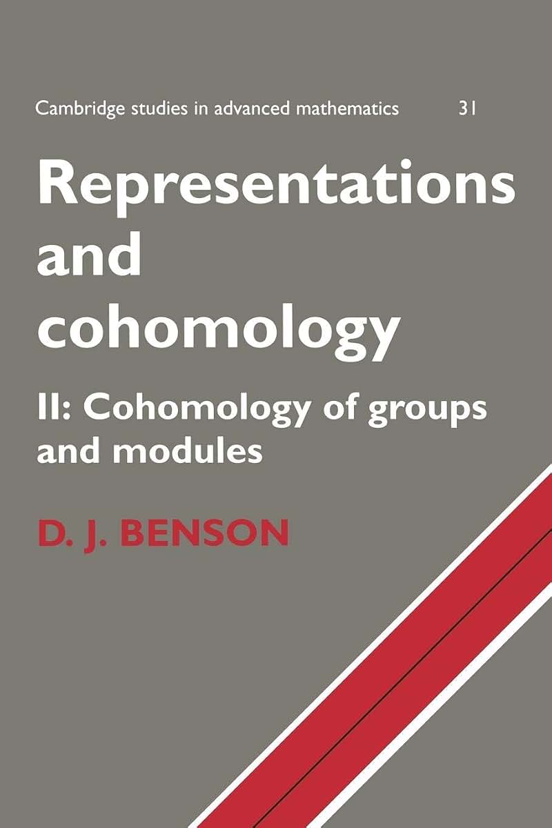Representations and Cohomology: Volume 2, Cohomology of Groups and Modules (Cambridge Studies in Advanced Mathematics, Series Number 31)