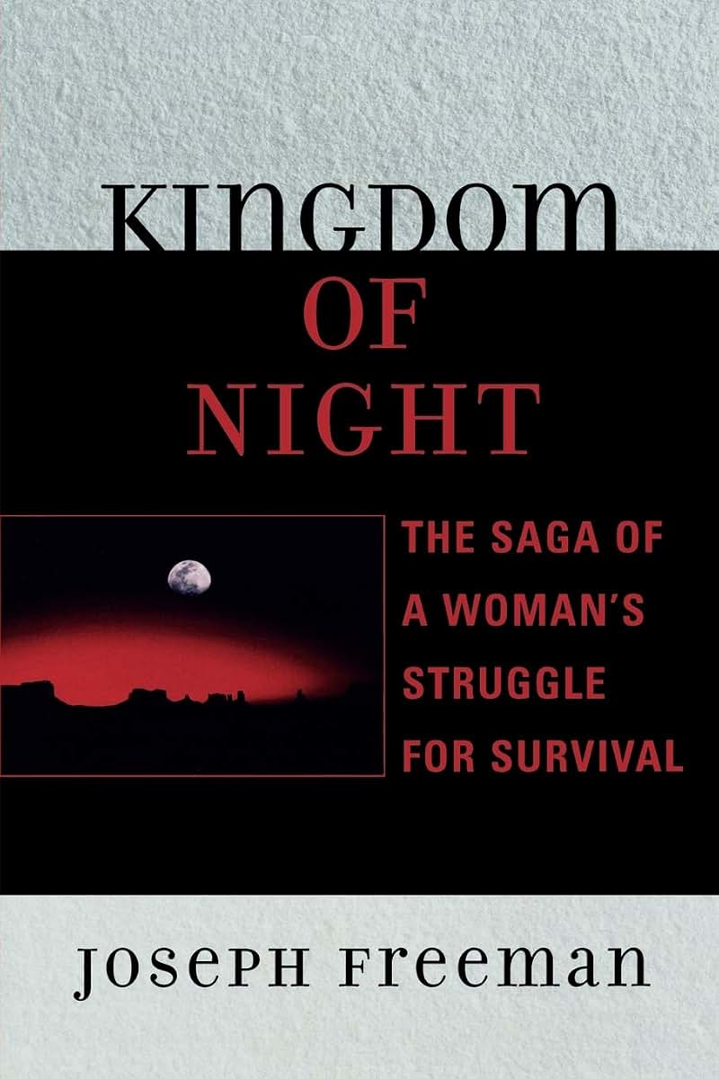 Kingdom of Night: The Saga of a Woman's Struggle for Survival