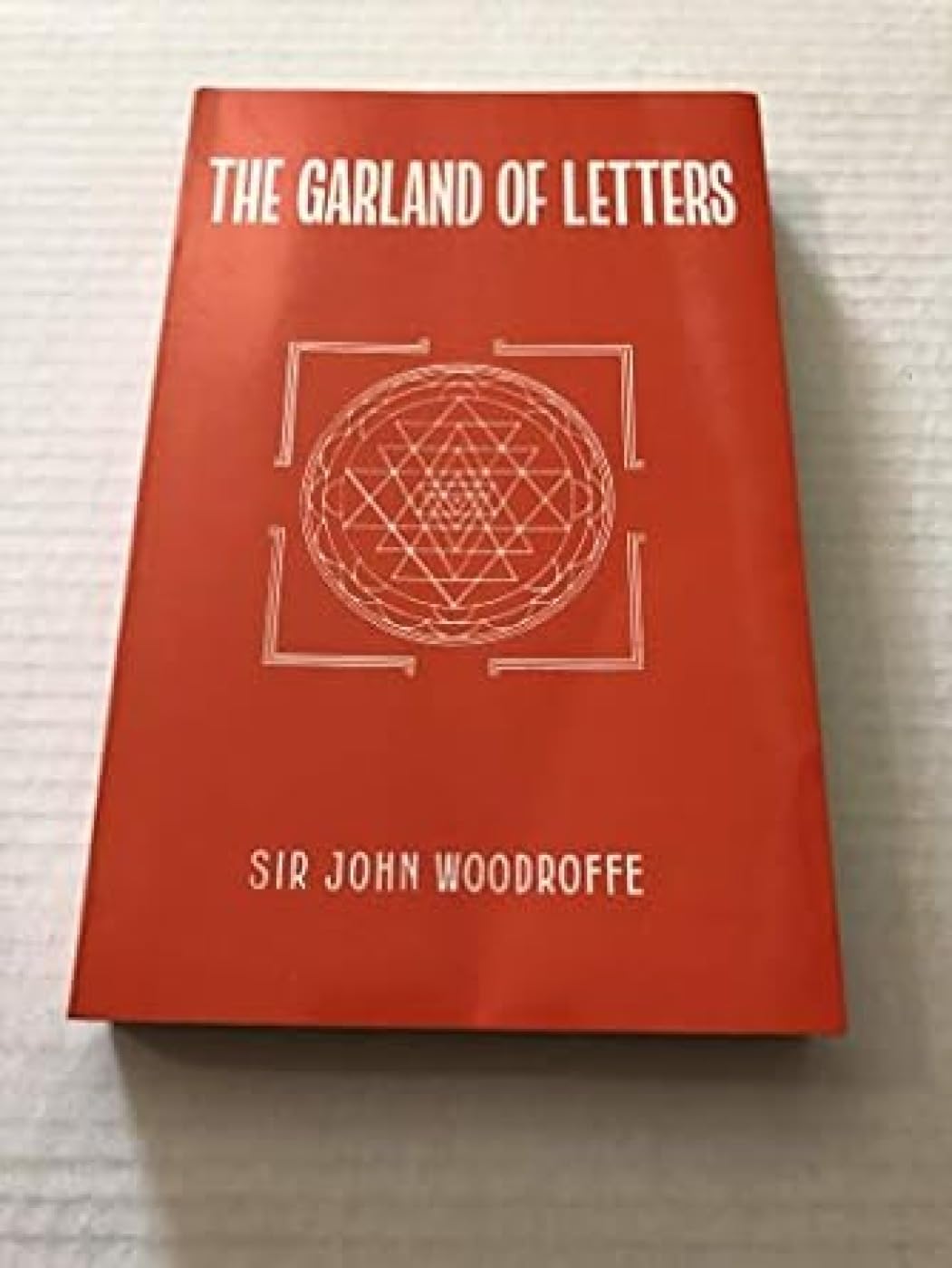 The Garland of Letters: Studies in the Mantra-Sastra