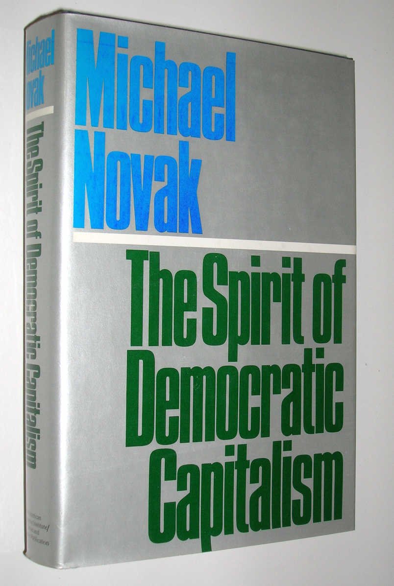 The Spirit of Democratic Capitalism