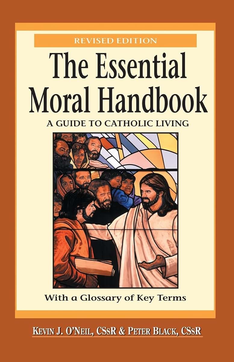 The Essential Moral Handbook: A Guide to Catholic Living
