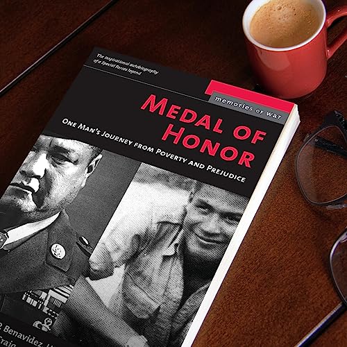 Medal of Honor: One Man's Journey From Poverty and Prejudice (Memories of War)