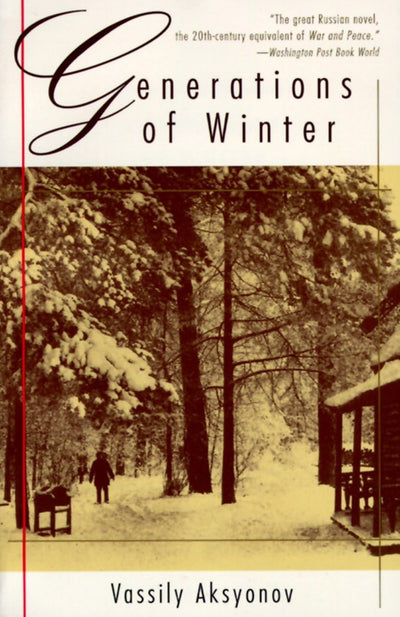 Generations of Winter by Aksyonov, Vassily