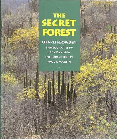 The Secret Forest (A University of Arizona Southwest Center Book)