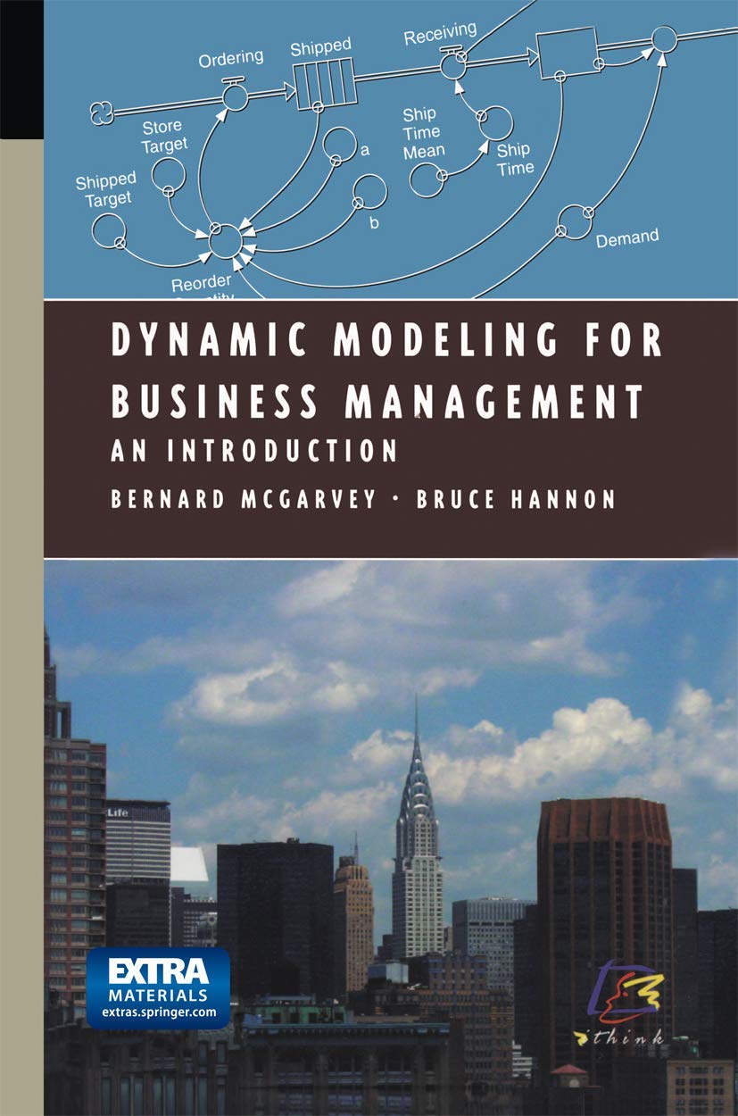 Dynamic Modeling for Business Management: An Introduction (Modeling Dynamic Systems)