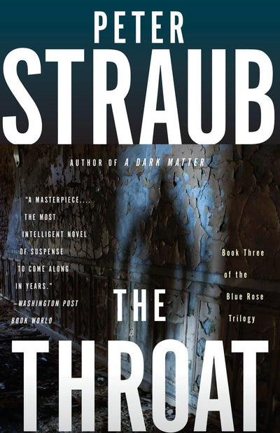The Throat: Blue Rose Trilogy (3) by Straub, Peter