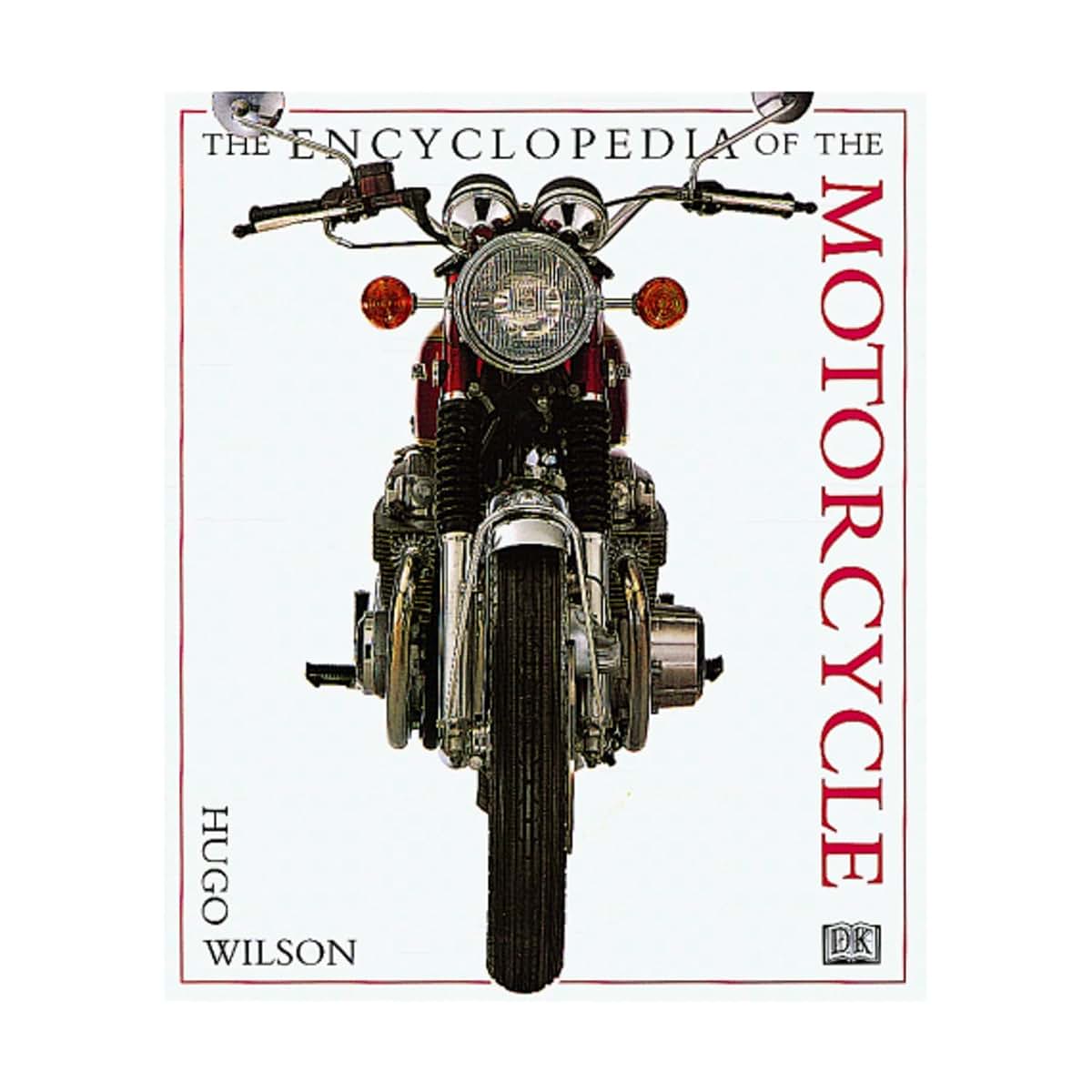The Encyclopedia of the Motorcycle