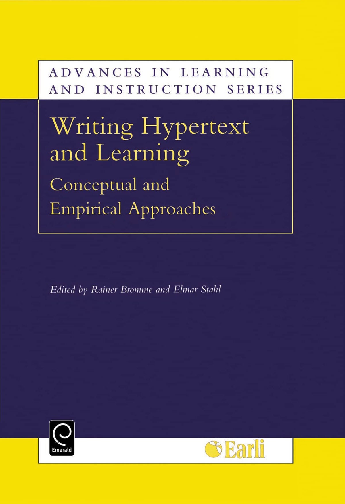 Writing Hypertext and Learning: Conceptual and Empirical Approaches (Advances in Learning and Instruction Series, 10)