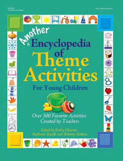 Another Encyclopedia of Theme Activities for Young Children: Over 300 Favorite Activities Created by Teachers (The GIANT Series)