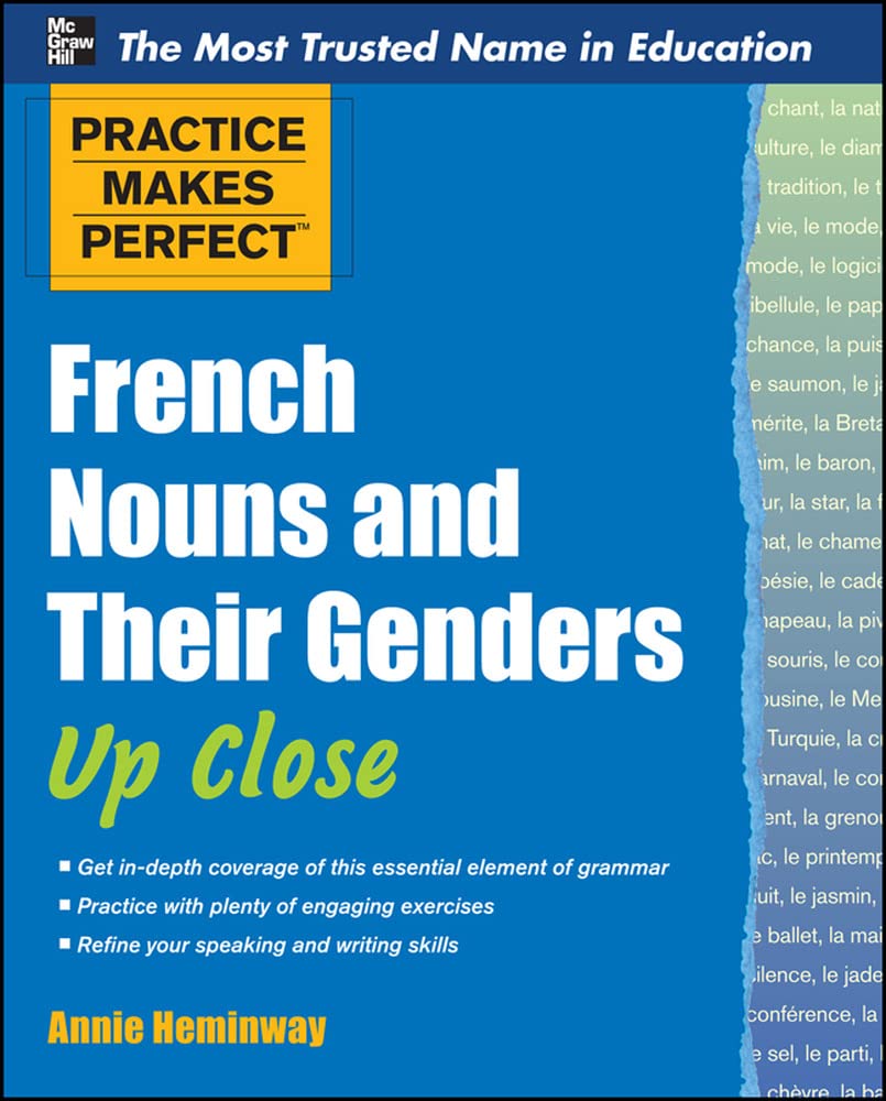 Practice Makes Perfect French Nouns and Their Genders Up Clo