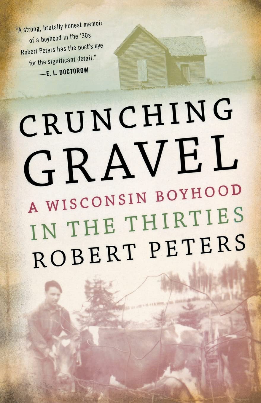 Crunching Gravel: A Wisconsin Boyhood in the Thirties (A North Coast Book)