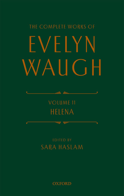 The Complete Works of Evelyn Waugh: Helena: Volume 11