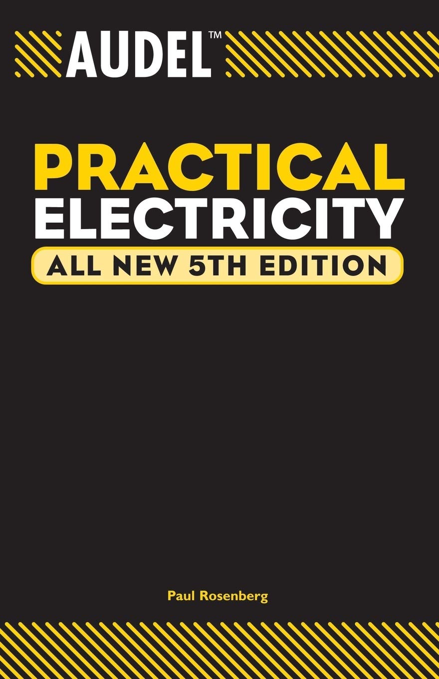 Audel Practical Electricity All New 5th Edition