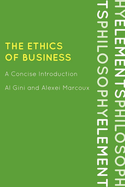 The Ethics of Business: A Concise Introduction (Elements of Philosophy)