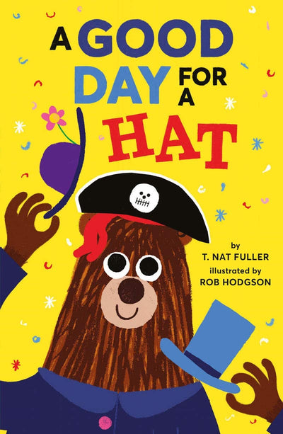 A Good Day for a Hat by Fuller, T. Nat